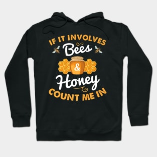 Beekeeping Is Honey Bee Hoodie